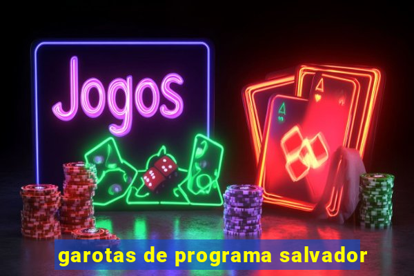 garotas de programa salvador